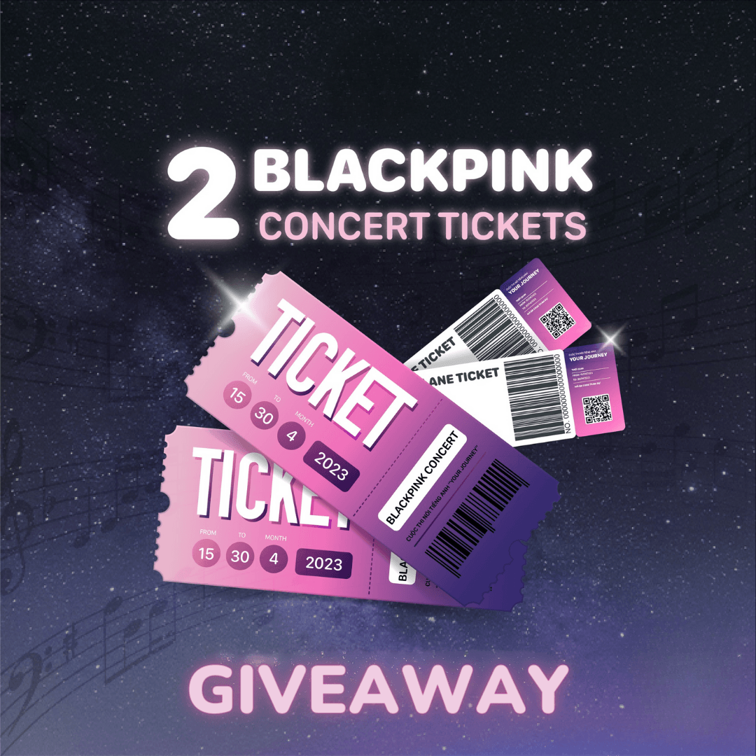 Giveaway, minigame tặng vé cho trend concert Born Pink