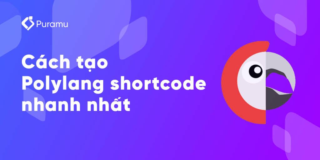 Cách tạo Polylang shortcode